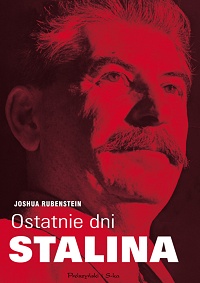 Joshua Rubenstein ‹Ostatnie dni Stalina›