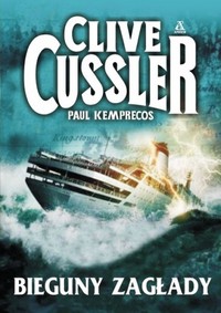 Clive Cussler, Paul Kemprecos ‹Bieguny zagłady›