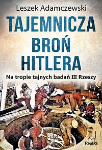 Leszek Adamczewski ‹Tajemnicza broń Hitlera›
