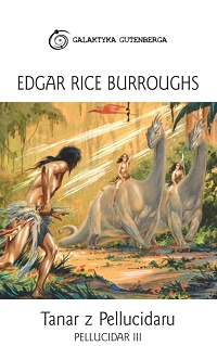 Edgar Rice Burroughs ‹Tanar z Pellucidaru›