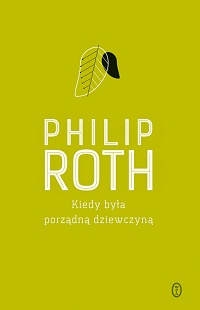 Philip Roth ‹Kiedy była porządną dziewczyną›