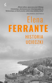 Elena Ferrante ‹Historia ucieczki›