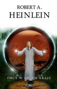 Robert A. Heinlein ‹Obcy w obcym kraju›