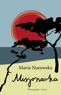 Maria Nurowska ‹Misjonarka›