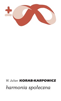 W. Julian Korab-Karpowicz ‹Harmonia społeczna›
