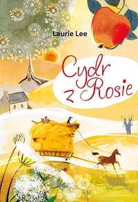 Laurie Lee ‹Cydr z Rosie›