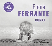 Elena Ferrante ‹Córka›