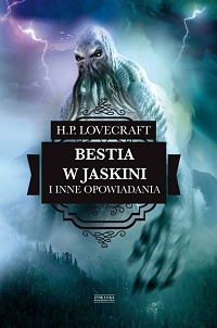 H.P. Lovecraft ‹Bestia w jaskini i inne opowiadania›