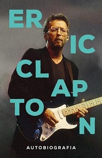 Eric Clapton ‹Autobiografia›