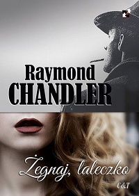 Raymond Chandler ‹Żegnaj, laleczko›