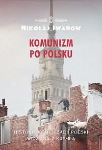 Nikołaj Iwanow ‹Komunizm po polsku›
