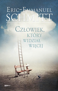 Eric-Emmanuel Schmitt ‹Człowiek, który widział więcej›