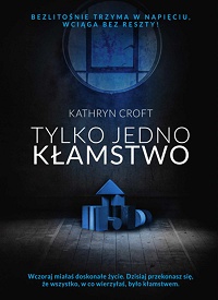Kathryn Croft ‹Tylko jedno kłamstwo›