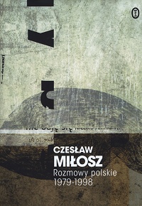 Czesław Miłosz ‹Rozmowy polskie 1979−1998›