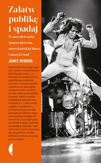 James McBride ‹Załatw publikę i spadaj›