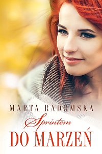 Marta Radomska ‹Sprintem do marzeń›