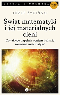 Józef Życiński ‹Świat matematyki i jej materialnych cieni›
