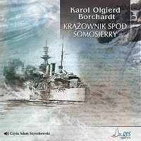 Karol Olgierd Borchardt ‹Krążownik spod Somosierry›