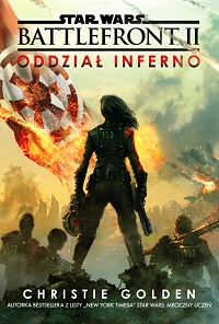 Christie Golden ‹Battlefront: Oddział Inferno›