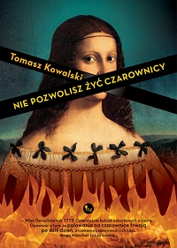 Tomasz Kowalski ‹Nie pozwolisz żyć czarownicy›