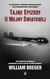 William Breuer ‹Tajne Epizody II Wojny Światowej›