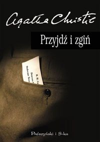 Agatha Christie ‹Przyjdź i zgiń›
