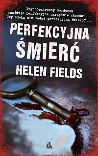 Helen Fields ‹Perfekcyjna śmierć›