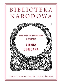 Władysław Stanisław Reymont ‹Ziemia obiecana›