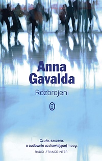 Anna Gavalda ‹Rozbrojeni›