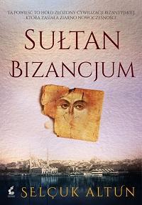 Selçuk Altun ‹Sułtan Bizancjum›