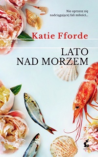 Katie Fforde ‹Lato nad morzem›