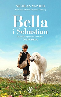 Nicolas Vanier ‹Bella i Sebastian›