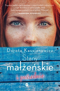 Dorota Kassjanowicz ‹Stany małżeńskie i pośrednie›