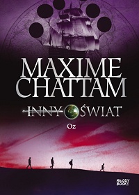 Maxime Chattam ‹Inny Świat. Oz›