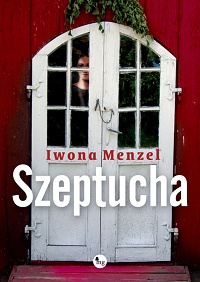 Iwona Menzel ‹Szeptucha›