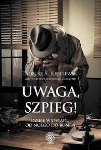 Tadeusz A. Kisielewski ‹Uwaga, szpieg!›
