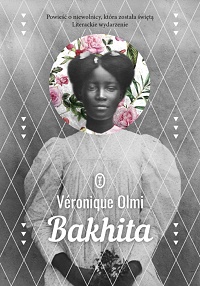 Véronique Olmi ‹Bakhita›