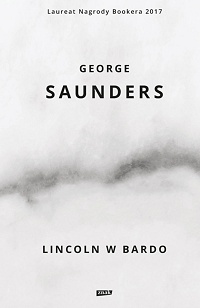George Saunders ‹Lincoln w Bardo›