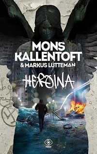 Mons Kallentoft, Markus Lutteman ‹Heroina›