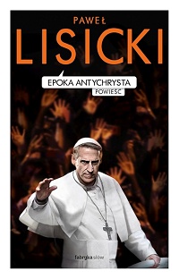 Paweł Lisicki ‹Epoka Antychrysta›