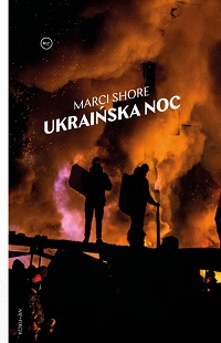 Marci Shore ‹Ukraińska noc›