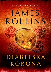 James Rollins ‹Diabelska korona›