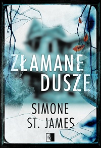 Simone St. James ‹Złamane dusze›