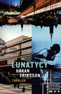 Håkan Eriksson ‹Lunatycy›