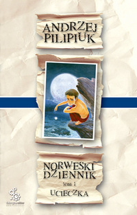 Andrzej Pilipiuk ‹Norweski dziennik. Tom 1: Ucieczka›