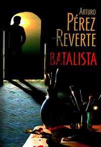 Arturo Pérez-Reverte ‹Batalista›