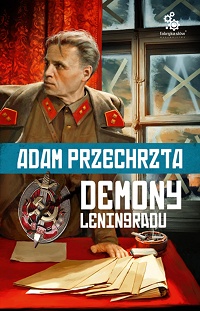 Adam Przechrzta ‹Demony Leningradu›