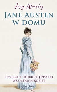 Lucy Worsley ‹Jane Austen w domu›