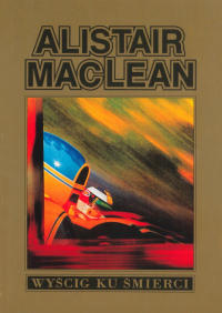 Alistair MacLean ‹Wyścig ku śmierci›
