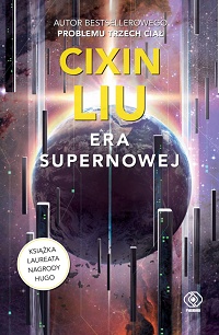 Cixin Liu ‹Era supernowej›